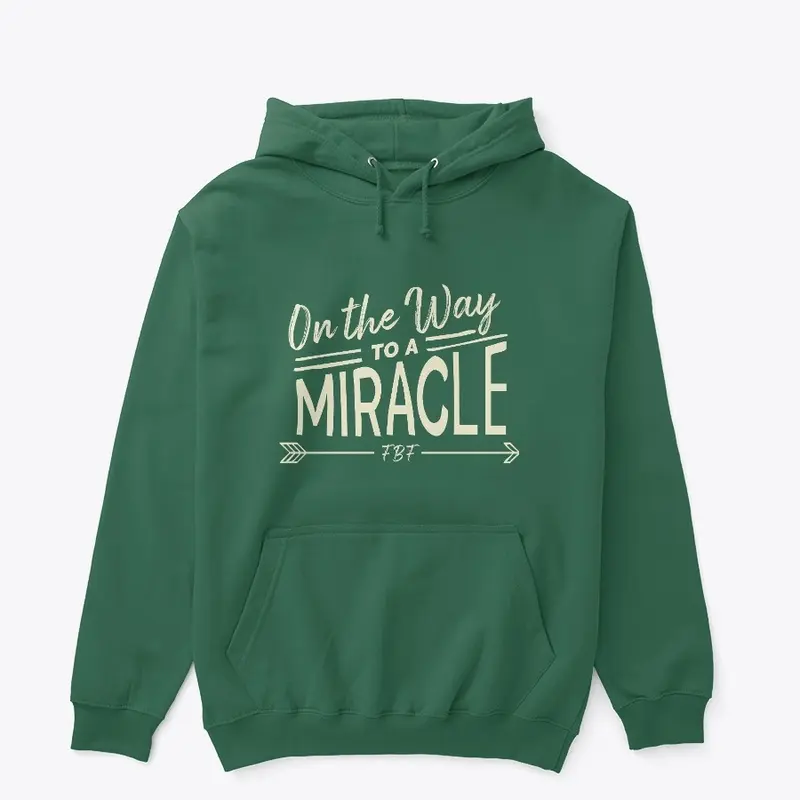 On the Way To A Miracle (Tan Text)